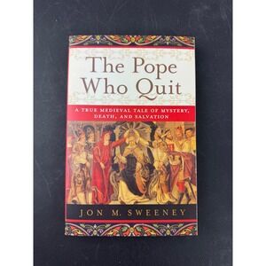 The Pope Who Quit Jon M Sweeney Medieval History Mystery Softcover Book 2012